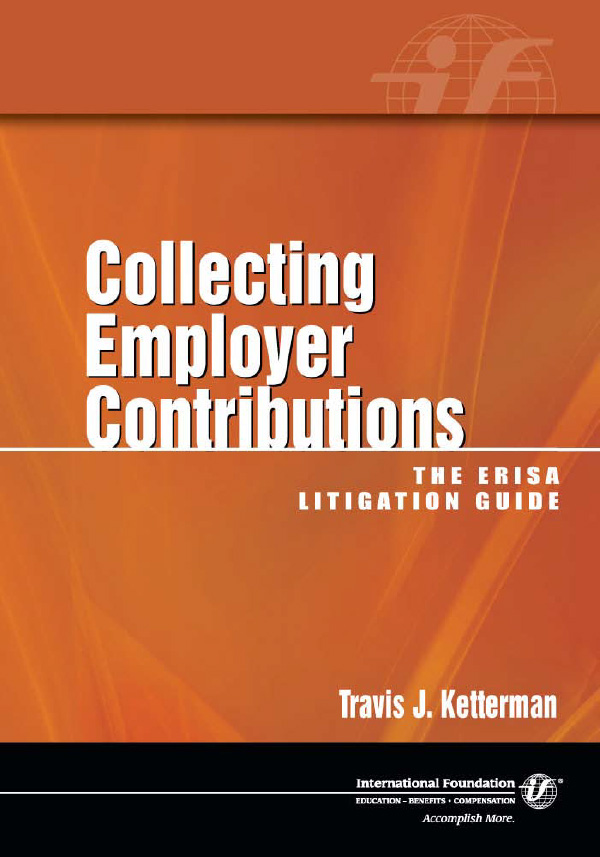 Collecting Employer Contributions: The ERISA Litigation Guide